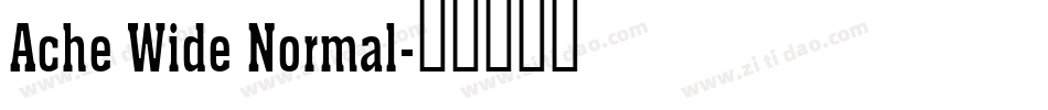 Ache Wide Normal字体转换